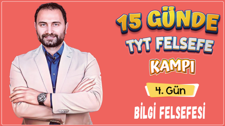 Bilgi Felsefesi | 15.Günde TYT Felsefe Kampı 4.Gün | 10.sınıf | TYT 2024 |