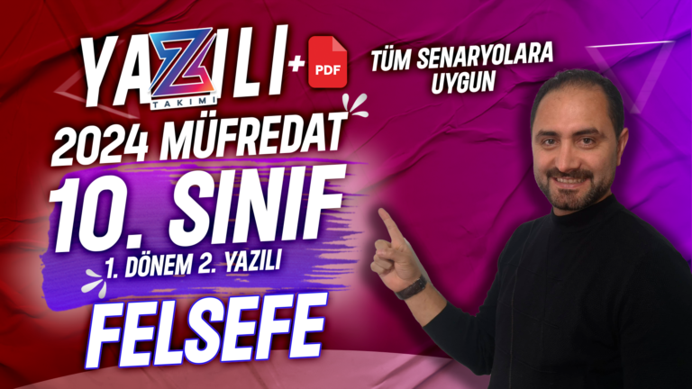 10.SINIF FELSEFE 1.DÖNEM 2.YAZILI SINAVI  💯 1.SENARYO 💯