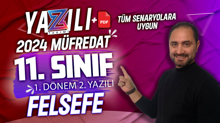 11.SINIF FELSEFE 1.DÖNEM 2.YAZILI SINAVI  💯 1.SENARYO 💯