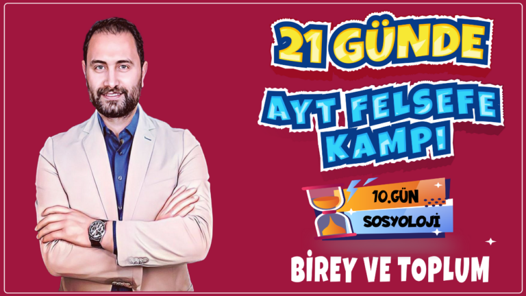 Birey ve Toplum | 21 Günde AYT Felsefe Kampı 10.Gün | AYT 2024 |