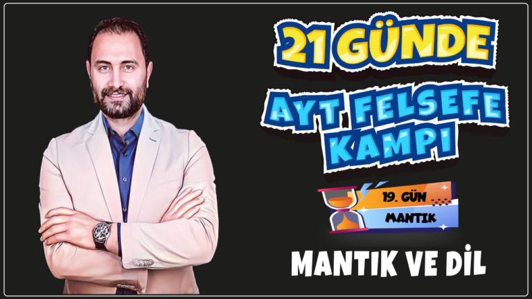 Mantık ve Dil | 21 Günde AYT Felsefe Kampı 18.Gün | AYT 2024 |