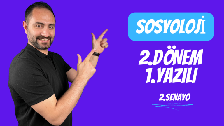 SOSYOLOJİ  2.DÖNEM 1.YAZILI SINAVI  | 💯 2.SENARYO 💯