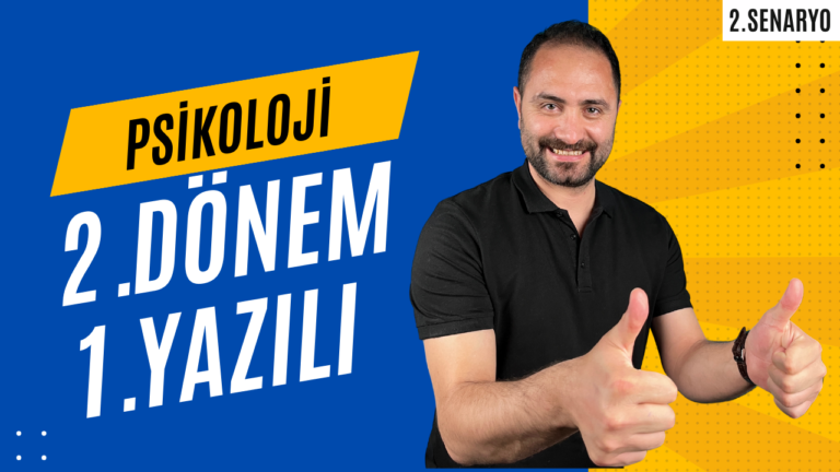 PSİKOLOJİ 2.DÖNEM 1.YAZILI SINAVI  | 💯 2.SENARYO 💯