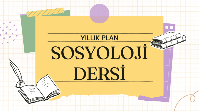 SOSYOLOJİ DERSİ YILLIK PLANI 2024